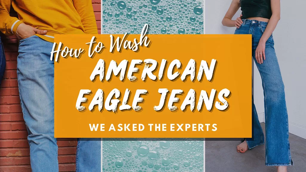 How to Properly Wash American Eagle Jeans