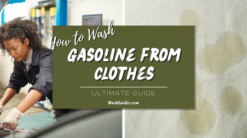 How to Wash Gasoline from Clothes