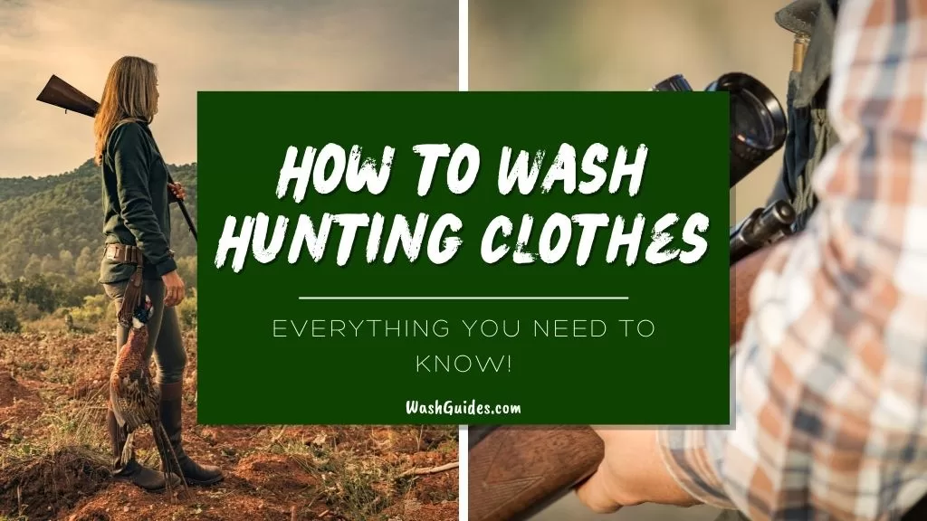 How to Wash Hunting Clothes